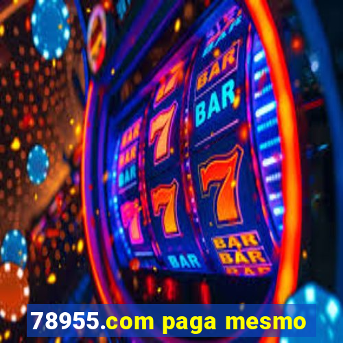 78955.com paga mesmo